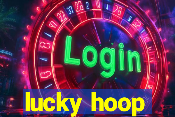 lucky hoop